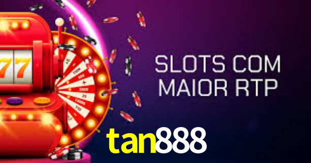 tan888